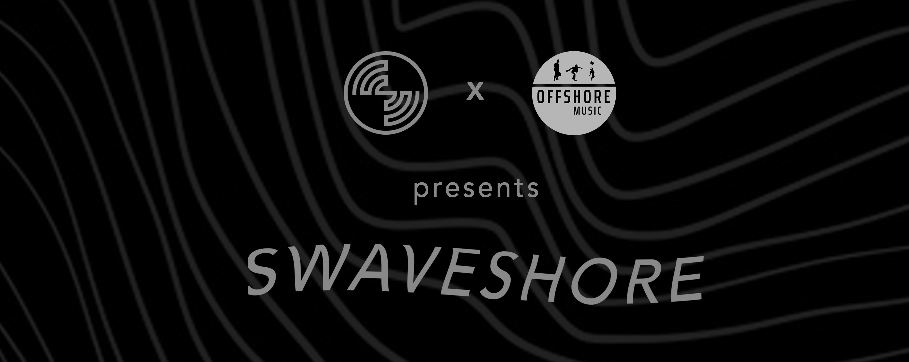  Offshore Music and Swavesound presents: Swaveshore